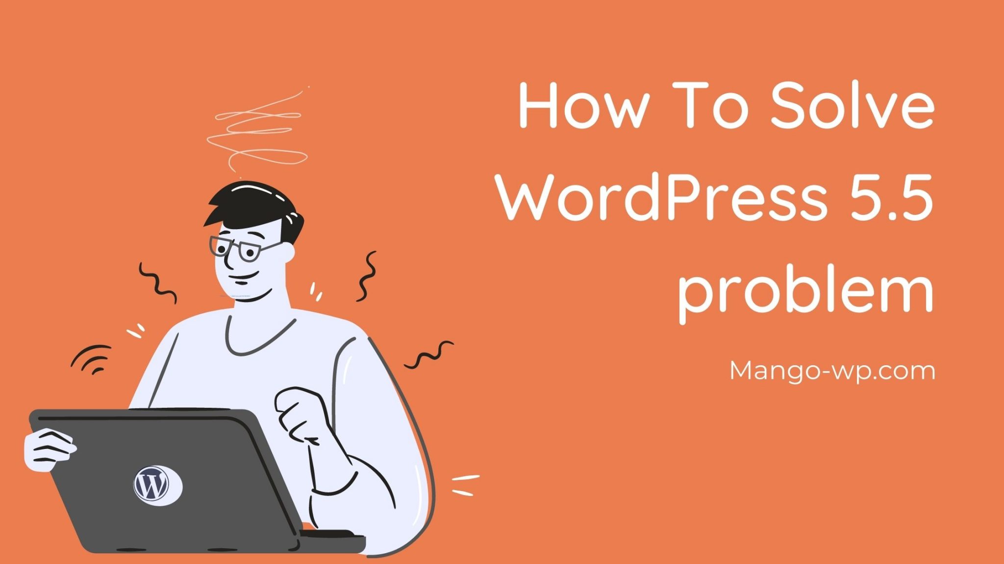 Solution for WordPress 5.5 problem