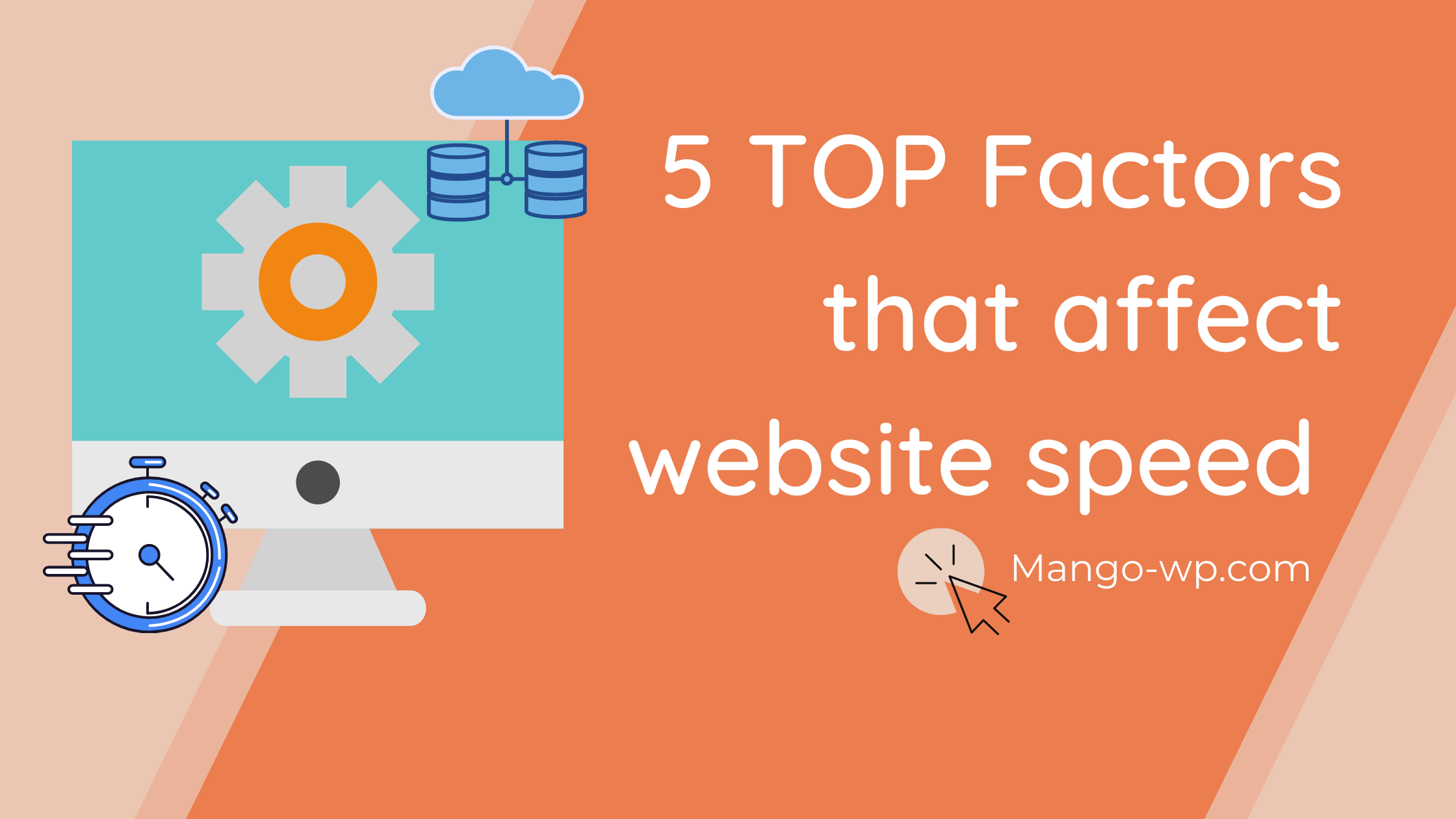 5-top-factors-that-affect-website-speed-mangowp-fully-managed-wordpress